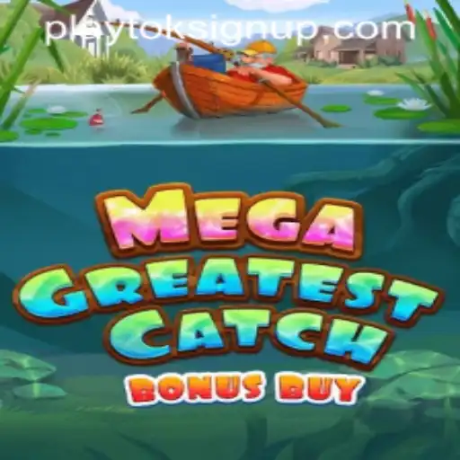 Discover the Thrilling World of MegaGreatestCatchBonusBuy
